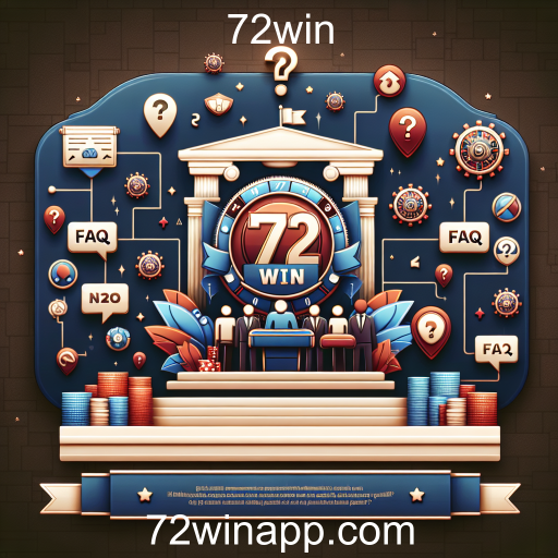 Desvendando a Categoria 'FAQ' do 72win: Suporte e Dicas Para Jogadores